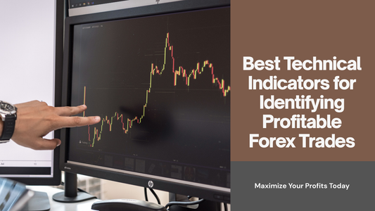 Best Technical Indicators for Identifying Profitable Forex Trades