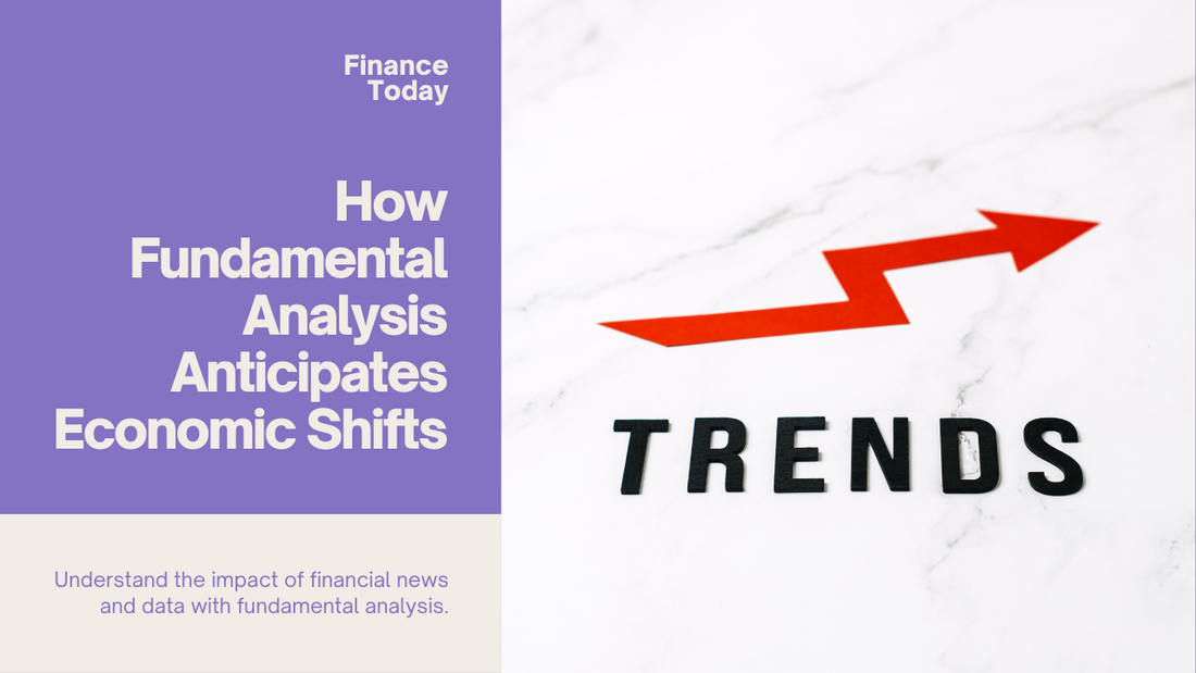 7 Examples of Fundamental Analysis Assisting Traders