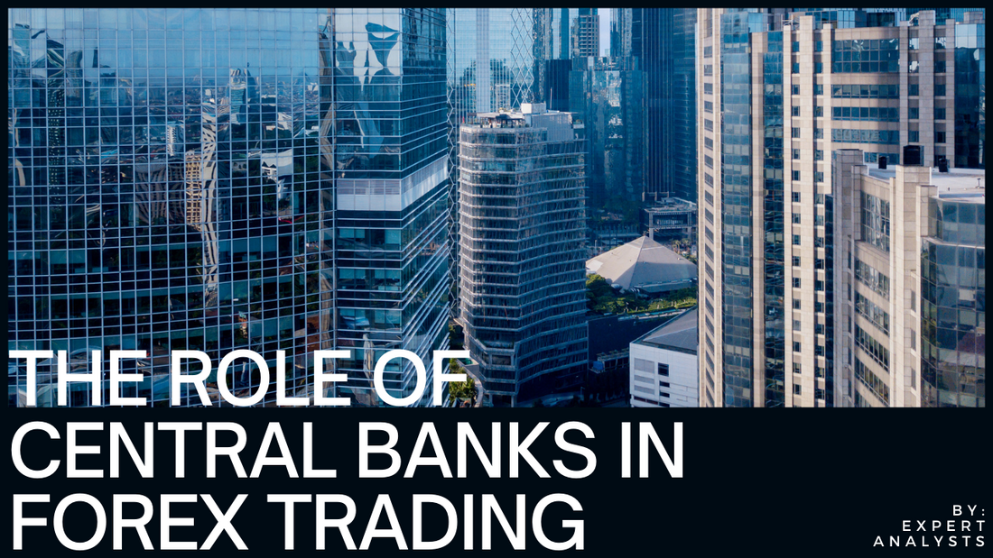 How Central Banks Impact Forex Trading