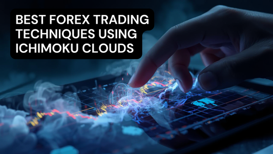 Best Forex Trading Techniques Using Ichimoku Clouds