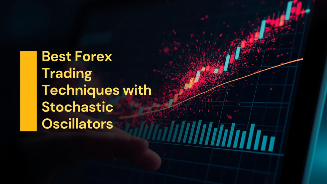 Best Forex Trading Techniques with Stochastic Oscillators