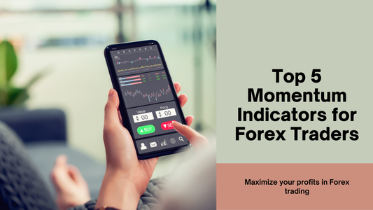 Top 5 Momentum Indicators for Forex Traders