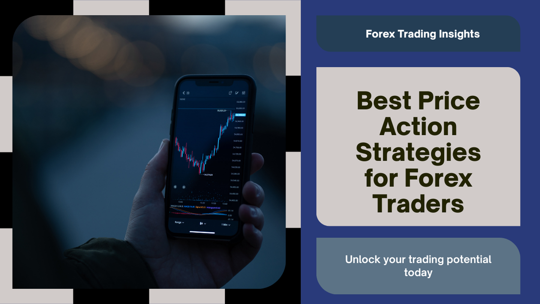 Best Price Action Strategies for Forex Traders