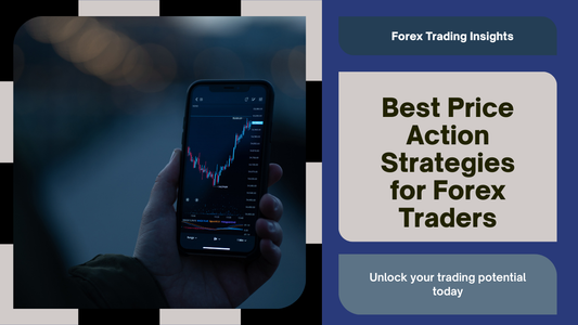 Best Price Action Strategies for Forex Traders
