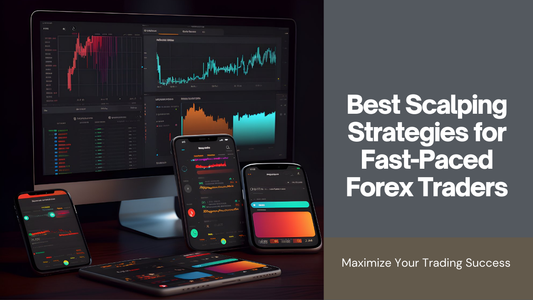 Best Scalping Strategies for Fast-Paced Forex Traders