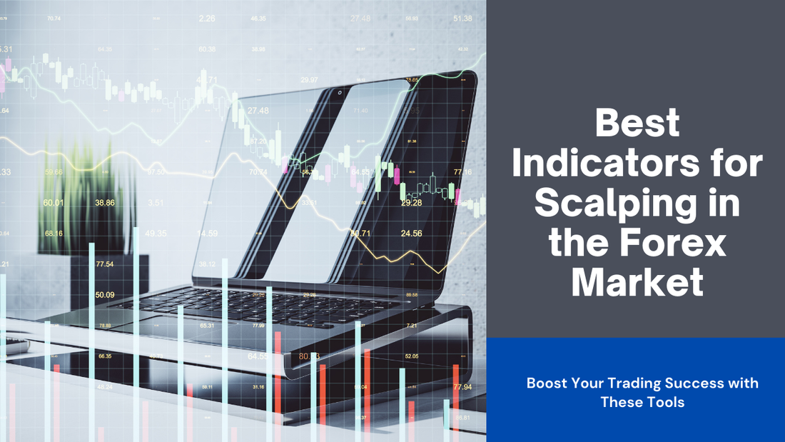 Best Indicators for Scalping in the Forex Market