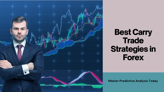 Best Carry Trade Strategies in Forex