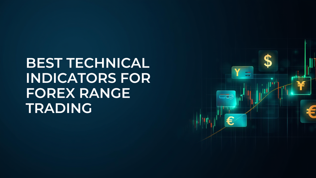 Best Technical Indicators for Forex Range Trading