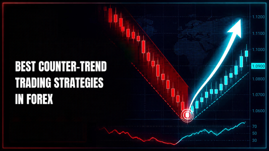 Best Counter-Trend Trading Strategies in Forex