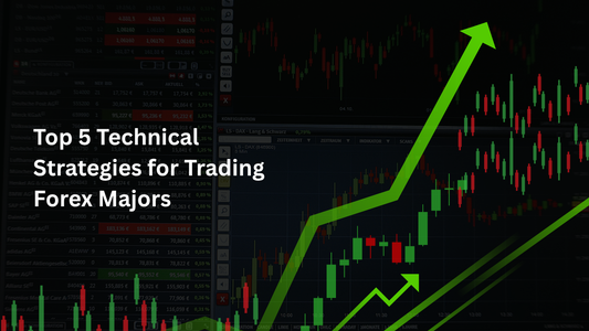 Top 5 Technical Strategies for Trading Forex Majors