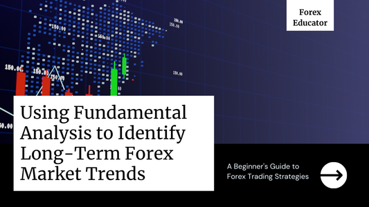 Unlocking Forex Trends with Fundamental Analysis