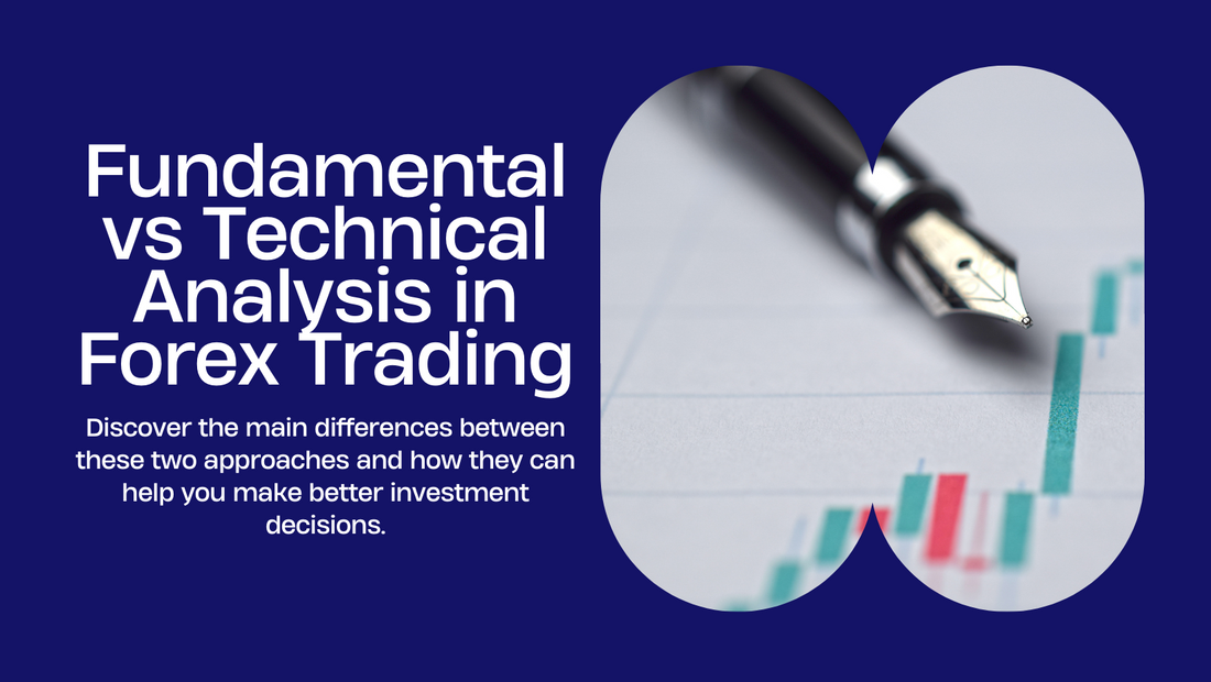 Forex Trading: The Best Guide to Fundamental vs. Technical Analysis