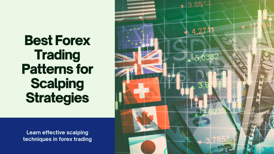 Best Forex Trading Patterns for Scalping