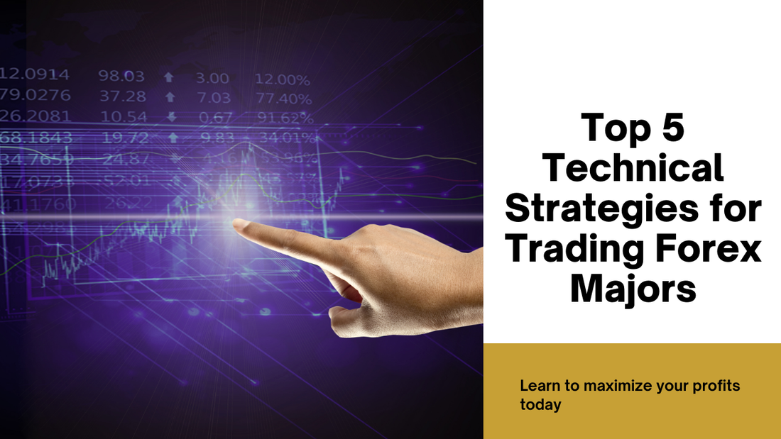 Top 5 Technical Strategies for Trading Forex Majors