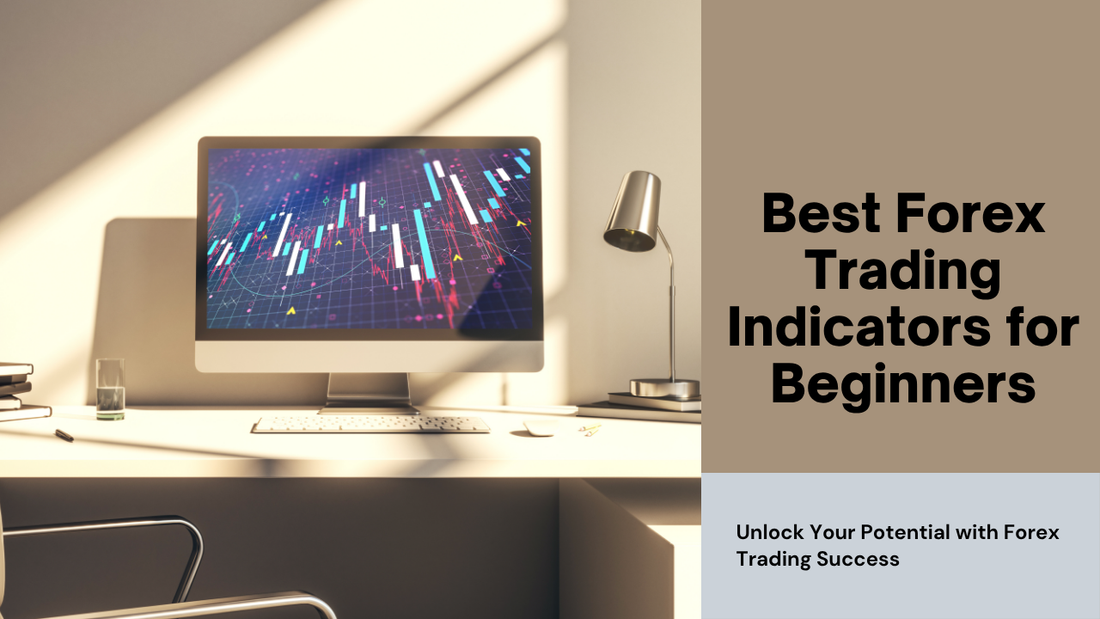 Best Forex Trading Indicators for Beginners