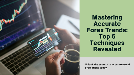 Top 5 Techniques for Accurate Forex Trend Prediction