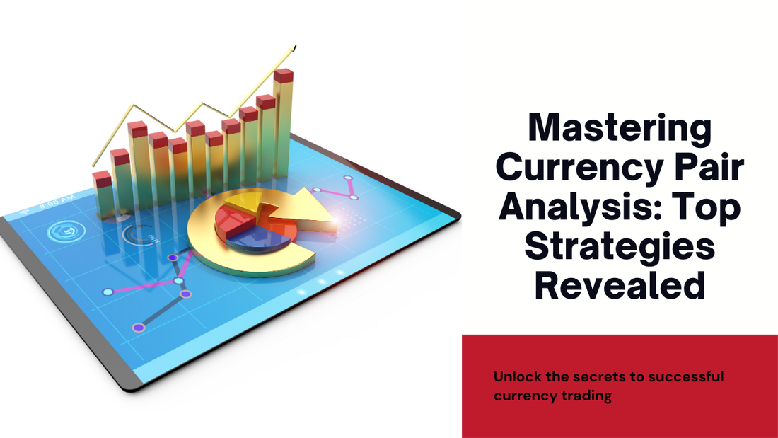 Best Fundamental Analysis Strategies for Major Currency Pairs