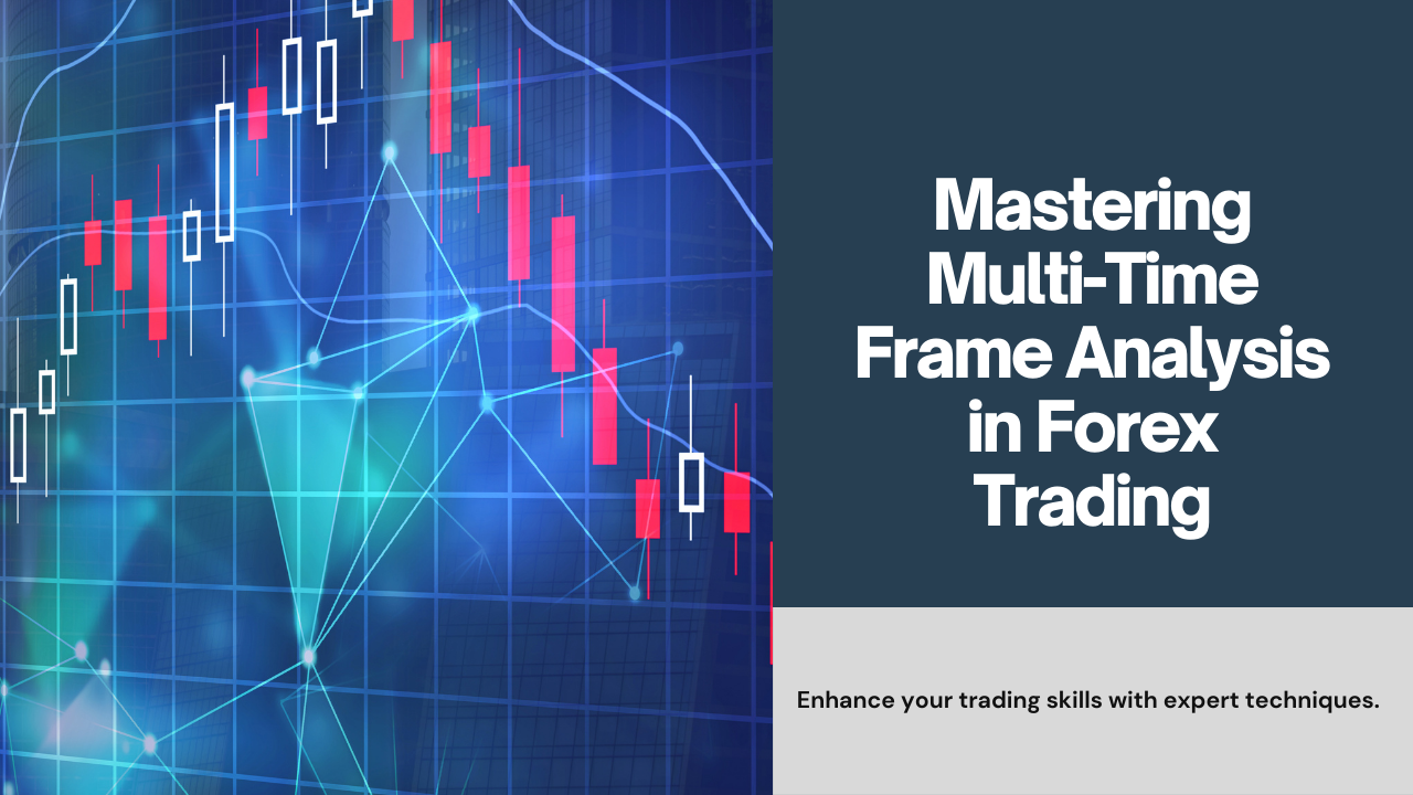 Best Approaches to Multi-Time Frame Analysis in Forex Trading – FXLimit