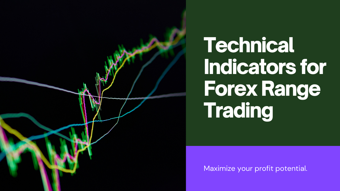 Best Technical Indicators for Forex Range Trading