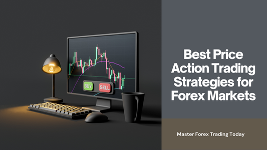 Best Price Action Trading Strategies for Forex Markets