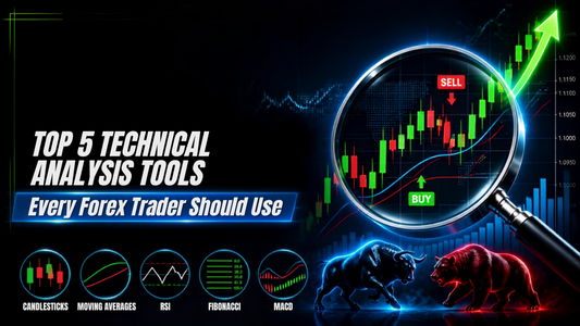 Top 5 Technical Analysis Tools Every Forex Trader Should Use