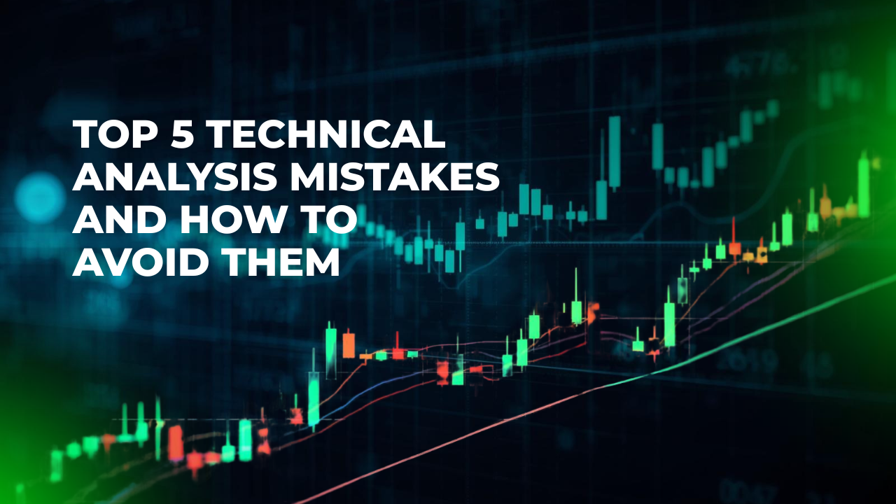 Top 5 Technical Analysis Mistakes and How to Avoid Them – FXLimit