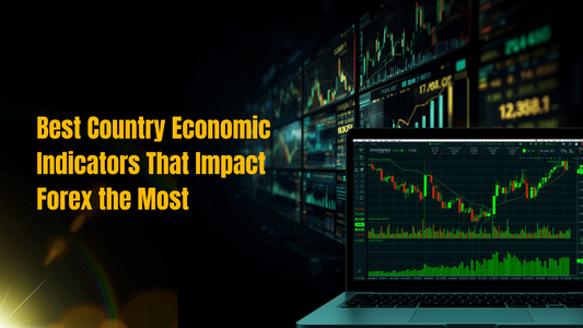 Best Country Economic Indicators That Impact Forex the Most