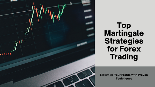 Best Martingale Trading Strategies in Forex