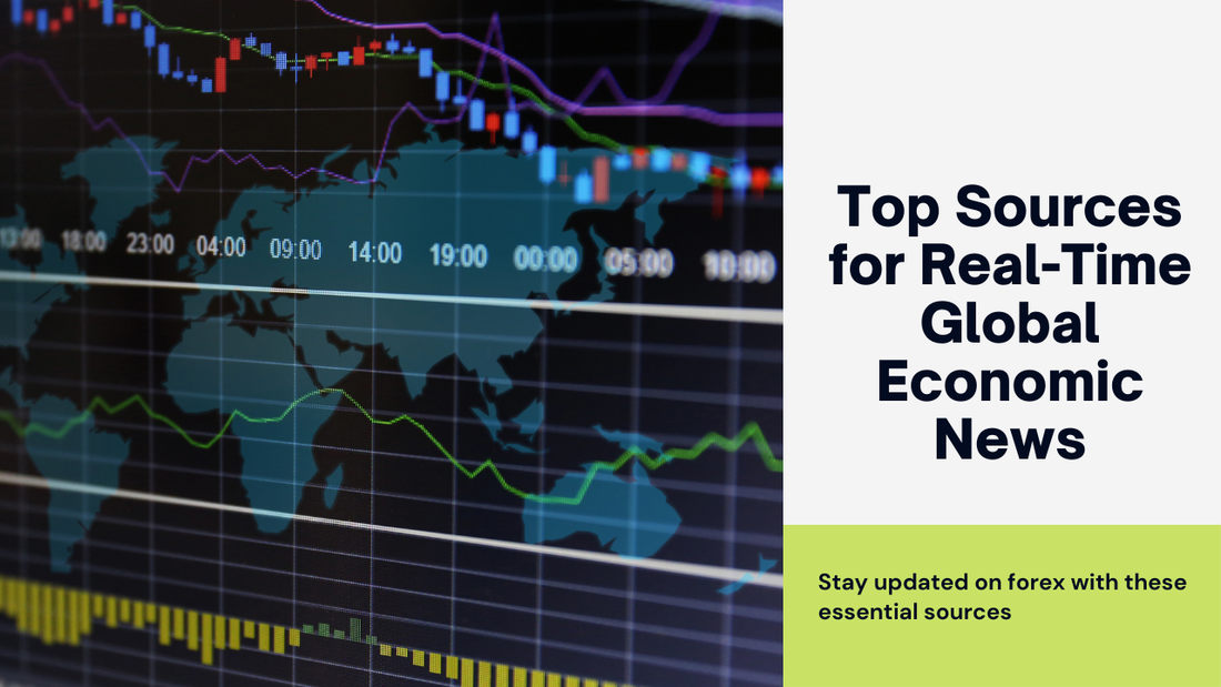 Best Sources for Real-Time Global Economic News Impacting Forex