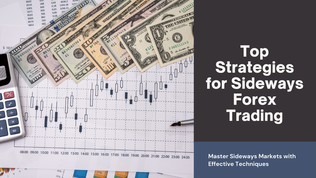 Best Range Trading Strategies for Sideways Forex Markets