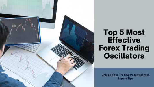 Top 5 Most Effective Forex Trading Oscillators
