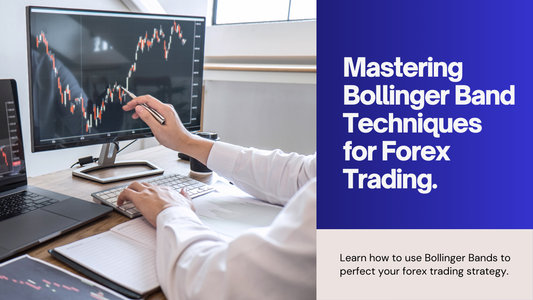 Best Bollinger Band Techniques for Forex Trading