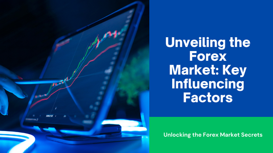Best Fundamental Factors Influencing the Forex Market