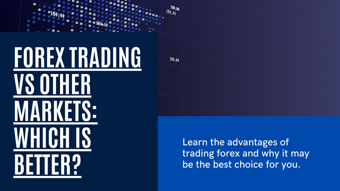 7 Reasons to Trade Forex Above Other Markets