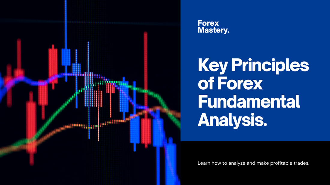 Mastering Forex Fundamental Analysis: Everything You Need to Know
