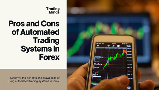 The Pros and Cons of Automated Forex Trading