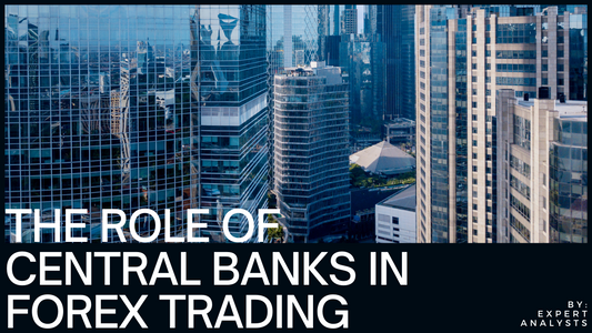 How Central Banks Impact Forex Trading