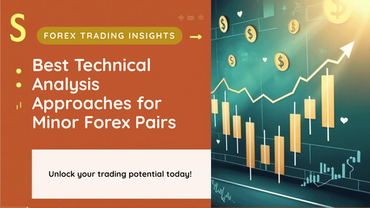 Best Technical Analysis Approaches for Minor Forex Pairs