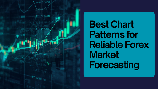 Best Chart Patterns for Reliable Forex Market Forecasting