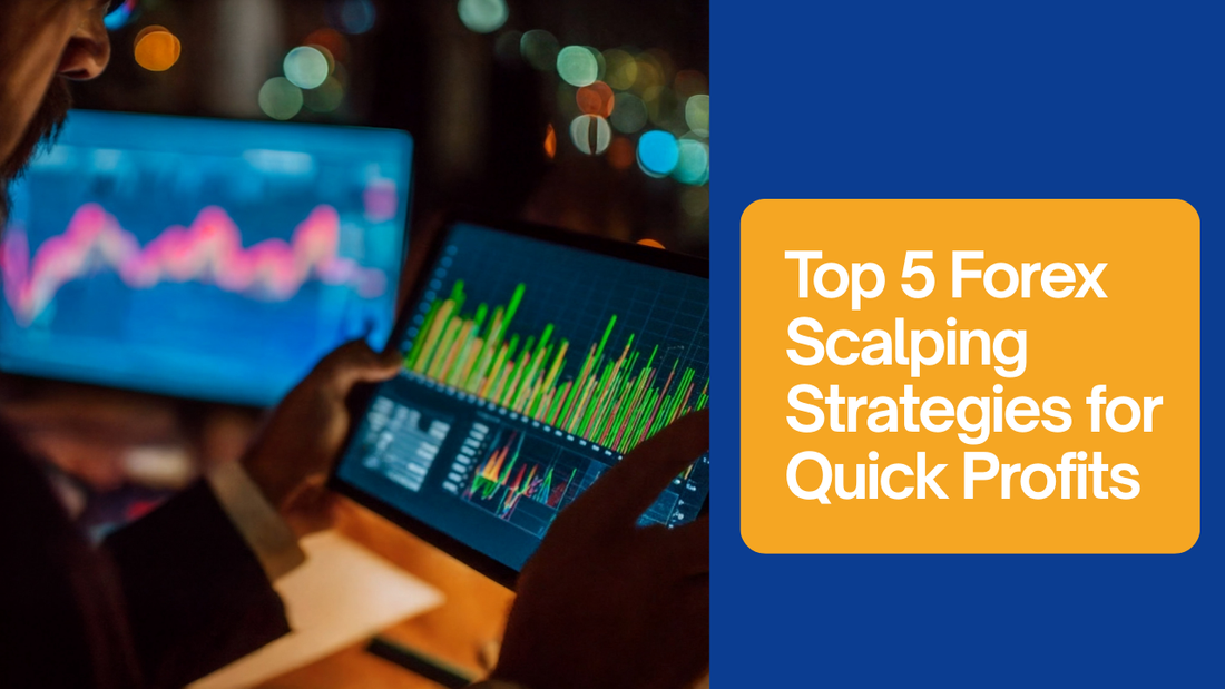 Top 5 Forex Scalping Strategies for Quick Profits