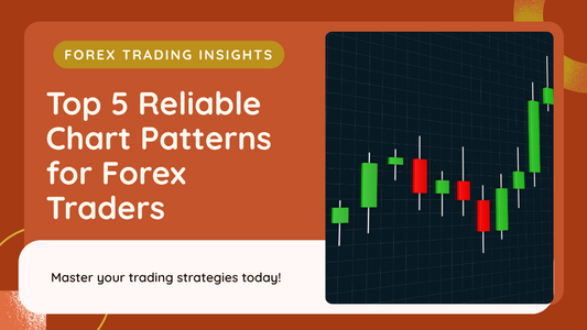 Top 5 Reliable Chart Patterns for Forex Traders
