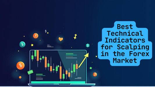 Best Technical Indicators for Scalping in the Forex Market
