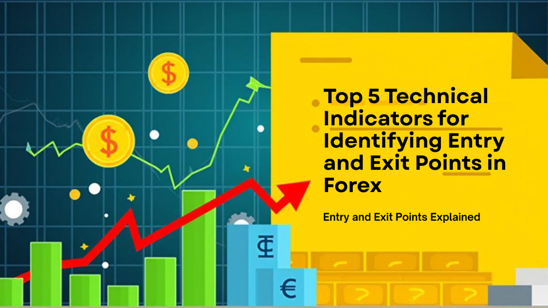 Top 5 Technical Indicators for Identifying Entry and Exit Points in Forex
