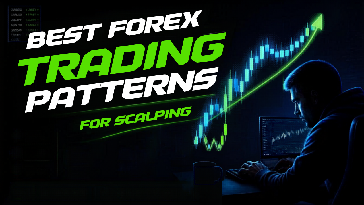 Best Forex Trading Patterns for Scalping – FXLimit